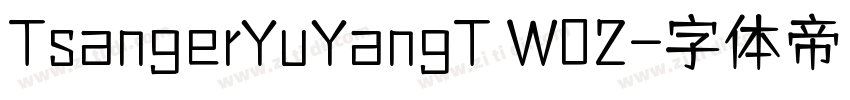 TsangerYuYangT W02字体转换